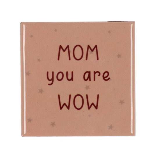 tegeltje mom you are wow beige bruin moederdag cadeau keramiek ophangbaar